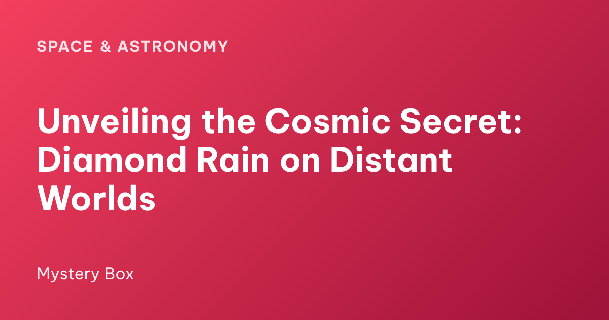 Unveiling the Cosmic Secret: Diamond Rain on Distant Worlds
